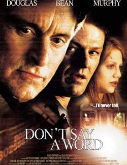     / Don't Say a Word (2001) HD 720 (RU, ENG)