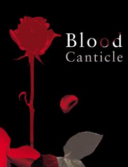   / Blood Canticle (Rice, 2003)    