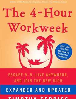 Смотреть онлайн The 4-Hour Workweek: Escape 9-5, Live Anywhere, and Join the New Rich / Как работать по четыре часа в неделю (by Timothy Ferriss, 2008) - аудиокнига на английском