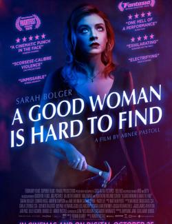      / A Good Woman Is Hard to Find (2019) HD 720 (RU, ENG)