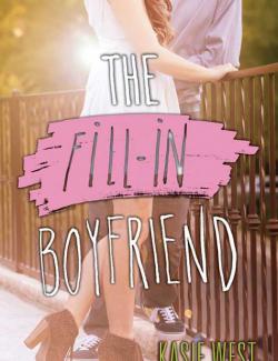    / The Fill-In Boyfriend (West, 2015)    