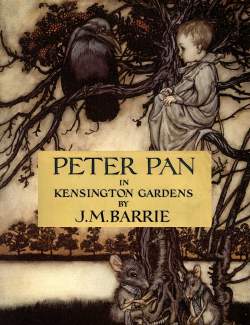      / Peter Pen in Kensington Gardens (Barrie, 1902)