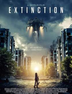  / Extinction (2018) HD 720 (RU, ENG)