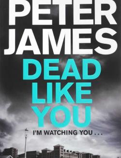 ,   / Dead Like You (James, 2010)    