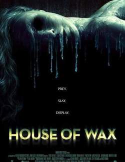    / House of Wax (2005) HD 720 (RU, ENG)