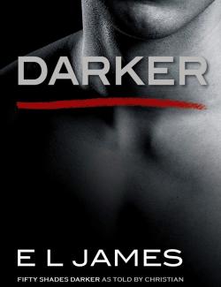 Fifty Shades Darker /     (by James E. L., 2012) -   