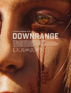    / Downrange (2017) HD 720 (RU, ENG)