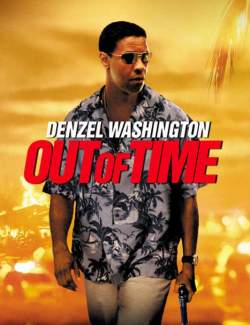   / Out of Time (2003) HD 720 (RU, ENG)