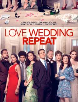 . .  / Love Wedding Repeat (2020) HD 720 (RU, ENG)