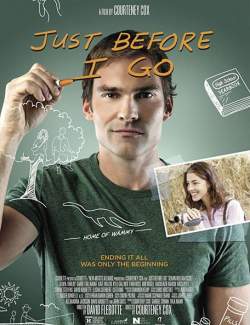     / Just Before I Go (2013) HD 720 (RU, ENG)