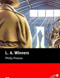 L. A. Winners (by Philip Prowse, 2010) - адаптированная аудиокнига на английском