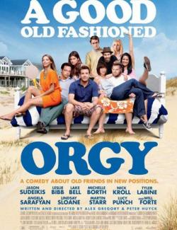    / A Good Old Fashioned Orgy (2011) HD 720 (RU, ENG)