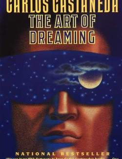   / The Art of Dreaming (Castaneda, 1994)    