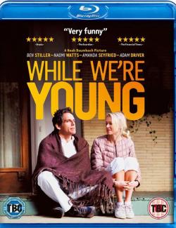    / While We're Young (2014) HD 720 (RU, ENG)