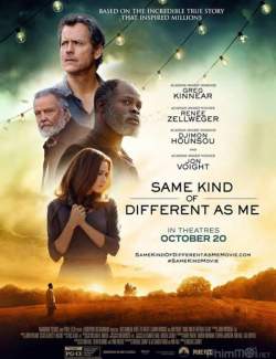    ,   / Same Kind of Different as Me (2017) HD 720 (RU, ENG)