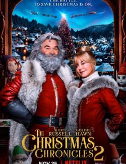 Рождественские хроники 2 / The Christmas Chronicles: Part Two (2020) HD 720 (RU, ENG)
