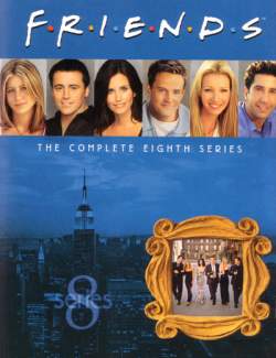  (8 ) / Friends (8 season) (2001) HD 720 (RU, ENG)