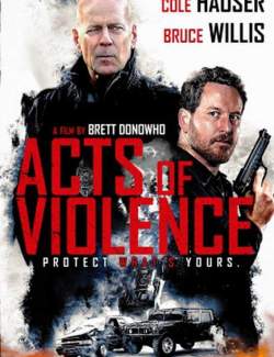   / Acts of Violence (2018) HD 720 (RU, ENG)
