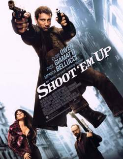   / Shoot 'Em Up (2007) HD 720 (RU, ENG)