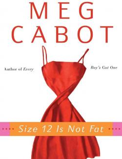 Я не толстая / Size 12 Is Not Fat (Cabot, 2005) – книга на английском