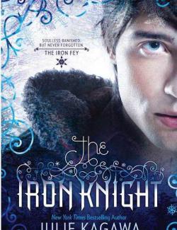   / The Iron Knight (Kagawa, 2011)    