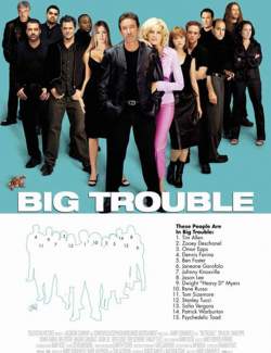   / Big Trouble (2001) HD 720 (RU, ENG)