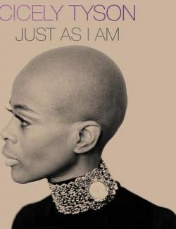 Just as I Am: A Memoir /   :  (by Cicely Tyson, Michelle Burford, 2021) -   