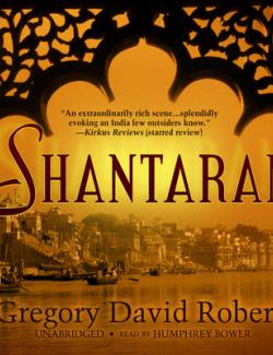 Shantaram /  (by Gregory David Roberts , 2003) -   