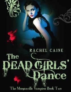    / The Dead Girls' Dance (Caine, 2007)    