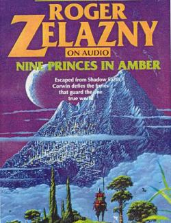 Nine Princes in Amber /    (by Roger Zelazny, 2013) -   
