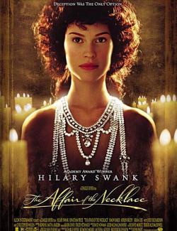 История с ожерельем / The Affair of the Necklace (2001) HD 720 (RU, ENG)