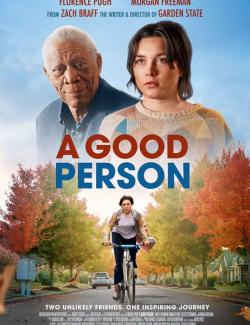 Хороший человек / A Good Person (2023) HD 720 (RU, ENG)
