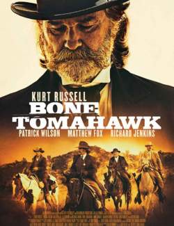   / Bone Tomahawk (2015) HD 720 (RU, ENG)