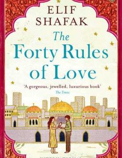    / The Forty Rules of Love (Safak, 2010)    