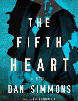 Пятое сердце / The Fifth Heart (Simmons, 2015) – книга на английском