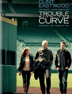   / Trouble with the Curve (2012) HD 720 (RU, ENG)