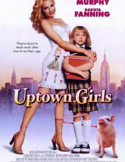   / Uptown Girls (2003) HD 720 (RU, ENG)