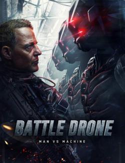  / Battle Drone (2018) HD 720 (RU, ENG)
