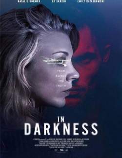  / In Darkness (2018) HD 720 (RU, ENG)