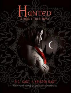 Hunted /  (by P.C. Cast, Kristin Cast, 2009) -   