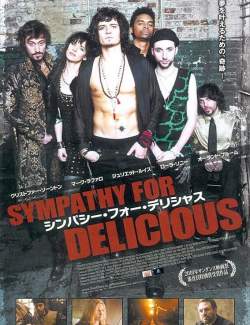    / Sympathy for Delicious (2010) HD 720 (RU, ENG)