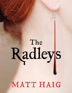   / The Radleys (Haig, 2010)    