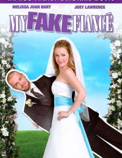   / My Fake Fiance (2009) HD 720 (RU, ENG)