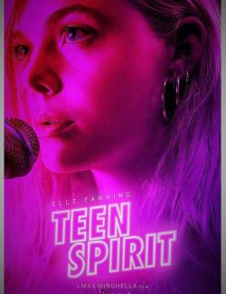 За мечтой / Teen Spirit (2018) HD 720 (RU, ENG)