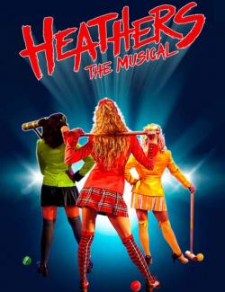 Королевы школы. Мюзикл / Heathers: The Musical (2022) HD 720 (RU, ENG)