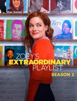 Необыкновенный плейлист Зои (сезон 1) / Zoey's Extraordinary Playlist (season 1) (2020) HD 720 (RU, ENG)