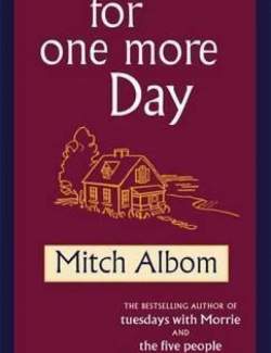   / For One More Day (Albom, 2006)    