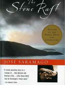   / The stone raft (Saramago, 1994)    