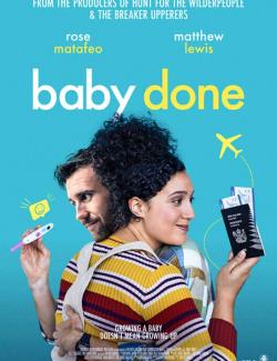   / Baby Done (2020) HD 720 (RU, ENG)