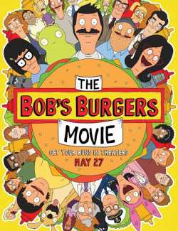 Смотреть онлайн Закусочная Боба. Фильм / The Bob's Burgers Movie (2022) HD 720 (RU, ENG)